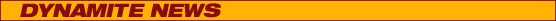 Dynamite News